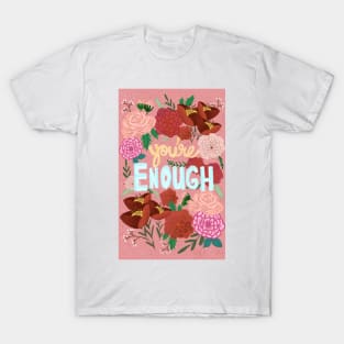 You're Enough T-Shirt